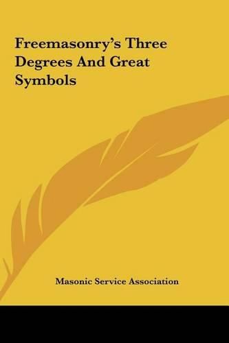 Cover image for Freemasonry's Three Degrees and Great Symbols