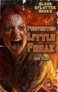 Cover image for Perverted Little Freak