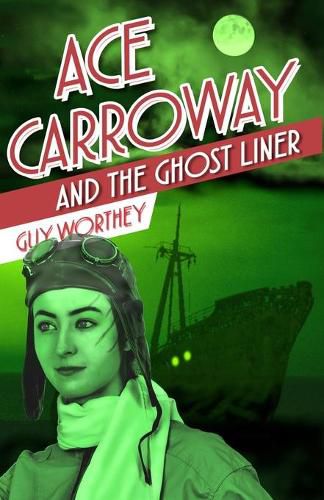 Cover image for Ace Carroway and the Ghost Liner