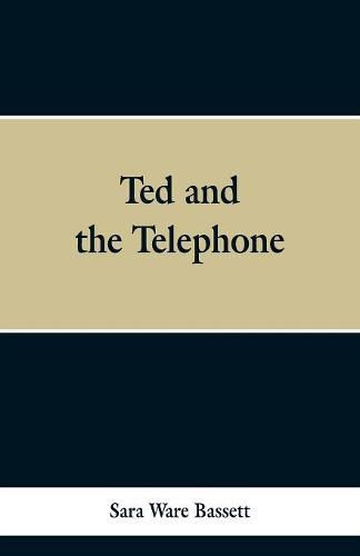 Ted and the Telephone