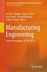 Cover image for Manufacturing Engineering: Select Proceedings of CPIE 2019