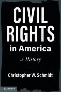 Cover image for Civil Rights in America: A History