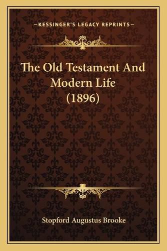 Cover image for The Old Testament and Modern Life (1896)