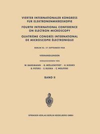 Cover image for Vierter Internationaler Kongress Fur Elektronenmikroskopie / Fourth International Conference on Electron Microscopy / Quatrieme Congres International De Microscopie Electronique: Berlin 10.-17. September 1958