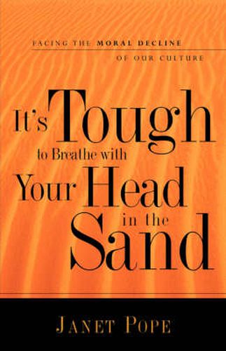 Cover image for It's Tough to Breathe With Your Head in the Sand