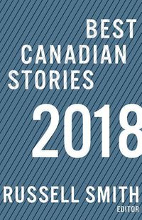 Cover image for Best Canadian Stories 2018