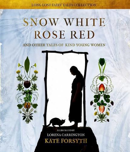 Cover image for Snow White, Rose Red and Other Tales of Kind Young Women