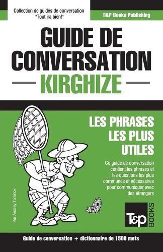 Cover image for Guide de conversation Francais-Kirghize et dictionnaire concis de 1500 mots