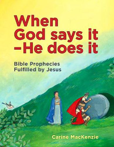 When God Says It - He Does It: Bible Prophecies Fulfilled by Jesus