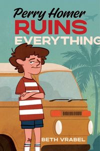 Cover image for Perry Homer Ruins Everything