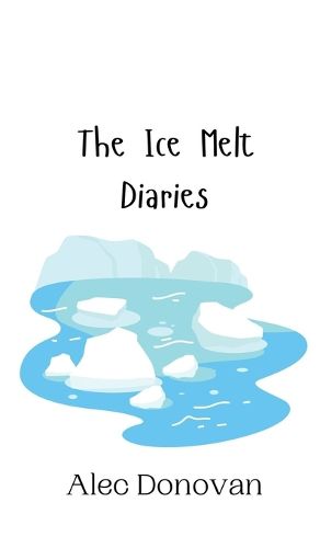 Cover image for The Ice Melt Diaries