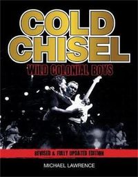 Cover image for Cold Chisel: Wild Colonial Boys