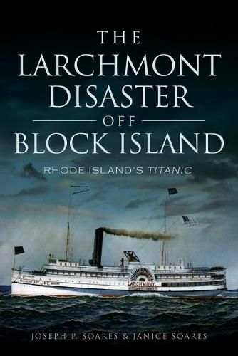 The Larchmont Disaster off Block Island