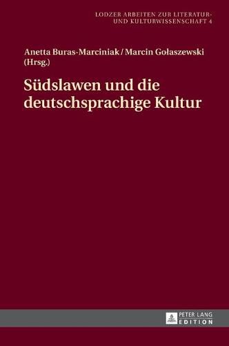 Cover image for Suedslawen Und Die Deutschsprachige Kultur