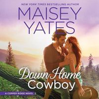 Cover image for Down Home Cowboy Lib/E: A Western Romance Novel Copper Ridge