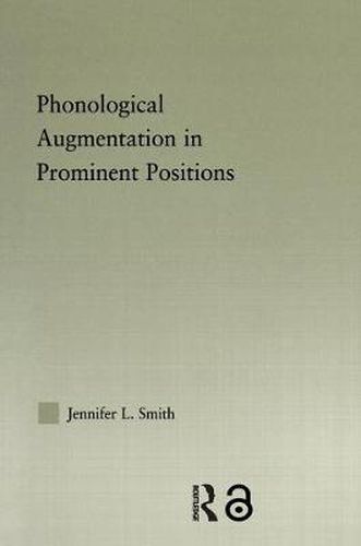 Cover image for Phonological Augmentation in Prominent Positions