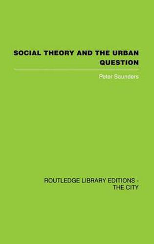 Cover image for Social Theory and the Urban Question