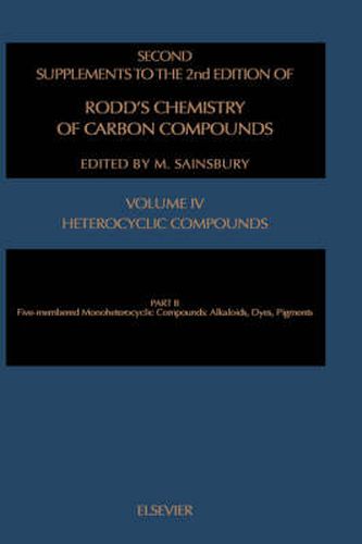 Cover image for Chemistry of Carbon Compounds: Five Membered Mono-Heterocyclic Compounds: Alkaloids, Dyes and Pigments