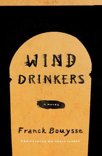 Cover image for Wind Drinkers: A Novel