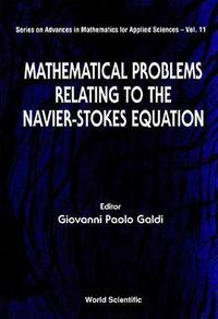 Cover image for Mathematical Problems Relating To The Navier-stokes Equations