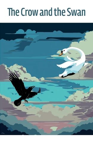 The Crow and the Swan