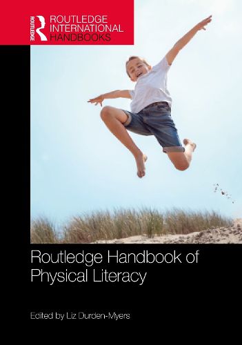 Cover image for Routledge Handbook of Physical Literacy