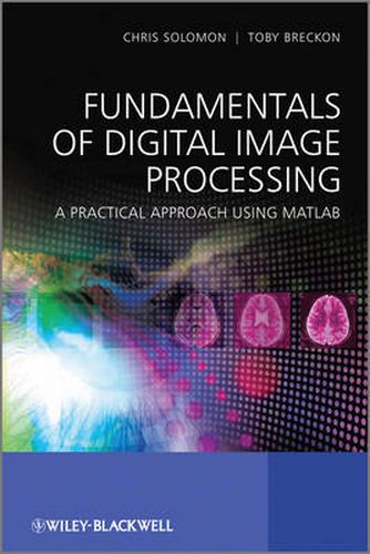 Cover image for Fundamentals of Digital Image Processing: A Practical Approach with Examples in Matlab
