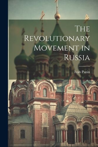 Cover image for The Revolutionary Movement in Russia