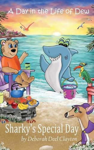 Cover image for A Day in the Life of Dew: Sharky's Special Day