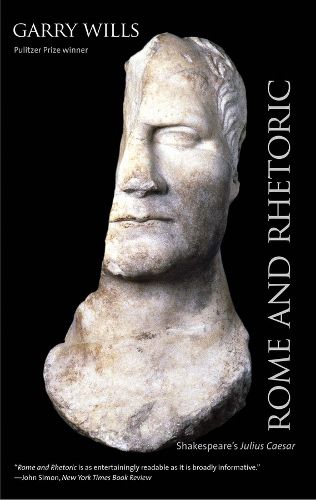 Cover image for Rome and Rhetoric: Shakespeare's Julius Caesar