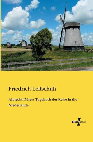 Cover image for Albrecht Durers Tagebuch der Reise in die Niederlande