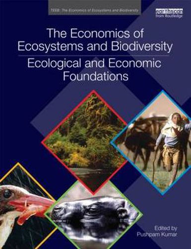 Cover image for The Economics of Ecosystems and Biodiversity: Ecological and Economic Foundations