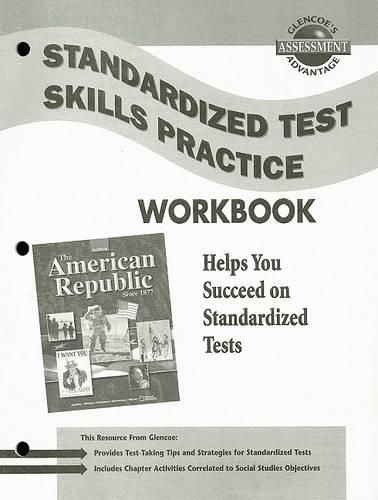 Cover image for The American Republic Since 1877 Standardized Test Practice Workbook, SE