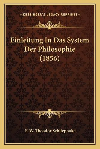 Cover image for Einleitung in Das System Der Philosophie (1856)