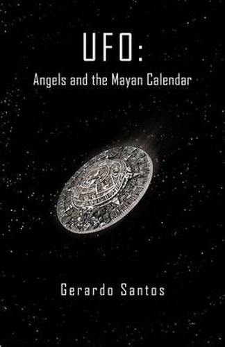 Cover image for UFO: Angels and the Mayan Calendar