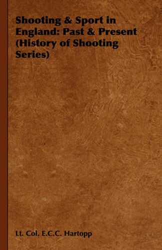 Cover image for Shooting & Sport in England: Past & Present (History of Shooting Series)