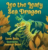 Cover image for Leo the Leafy Sea Dragon