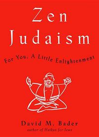 Cover image for Zen Judaism: For You, A Little Enlightenment