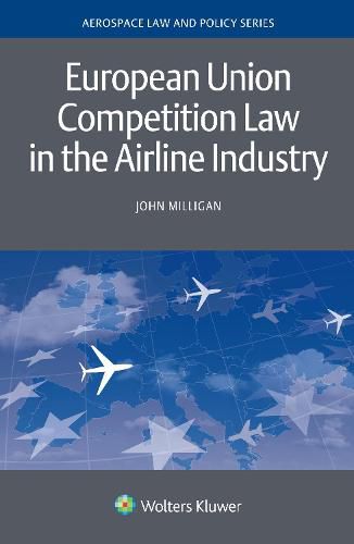 Cover image for European Union Competition Law in the Airline Industry