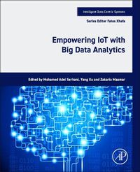 Cover image for Empowering IoT with Big Data Analytics