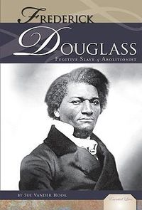 Cover image for Frederick Douglass: Fugitive Slave and Abolitionist