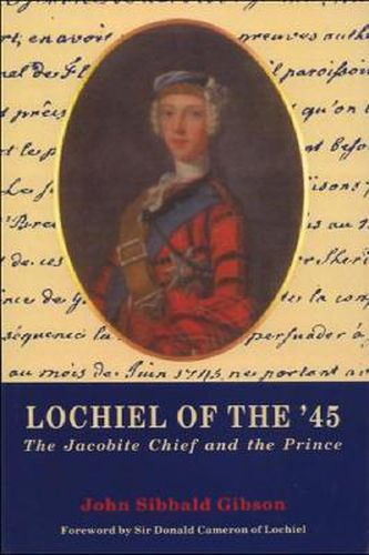 Lochiel of the '45: The Jacobite Chief and the Prince