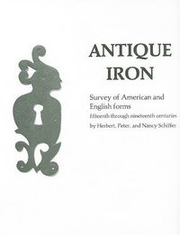 Cover image for Antique Iron, English and American: 15th Century Through 1850
