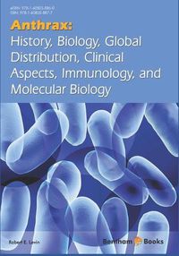 Cover image for Anthrax: History, Biology, Global Distribution, Clinical Aspects, Immunology, and Molecular Biology