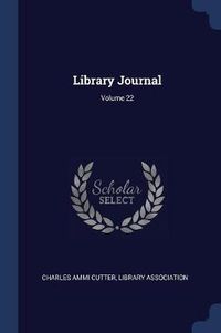 Cover image for Library Journal; Volume 22