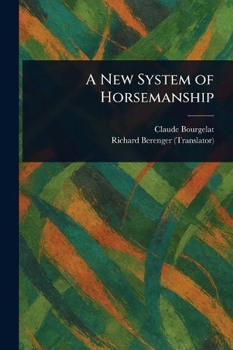Cover image for A New System of Horsemanship