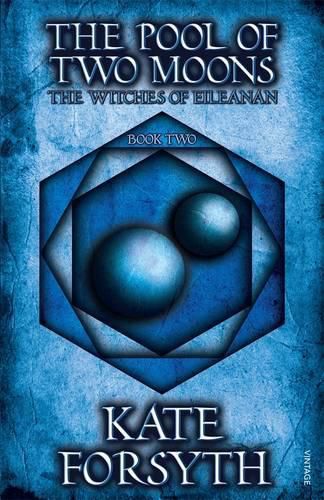 The Pool of Two Moons: Book 2, The Witches of Eileanan