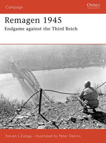 Remagen 1945: Endgame against the Third Reich