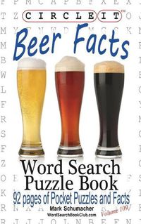 Cover image for Circle It, Beer Facts, Word Search, Puzzle Book