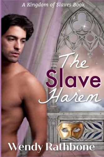 The Slave Harem: A Kingdom of Slaves Book